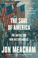 The Soul of America : The Battle for Our Better Angels-9780399589829