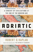 Adriatic : A Concert of Civilizations at the End of the Modern Age-9780399591051