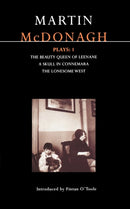 McDonagh Plays: 1 : The Beauty Queen of Leenane; A Skull in Connemara; The Lonesome West-9780413713506