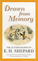 Drawn from Memory : The Autobiography of E.H.Shepard-9780413753007