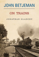 John Betjeman on Trains-9780413776129