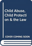 Child Abuse, Child Protection & the Law-9780414023321