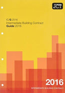 JCT: Intermediate Building Contract Guide 2016 (IC/G)-9780414054790