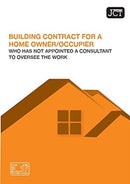 JCT Building Contract for a Homeowner/Occupier without Consultant-9780414098275