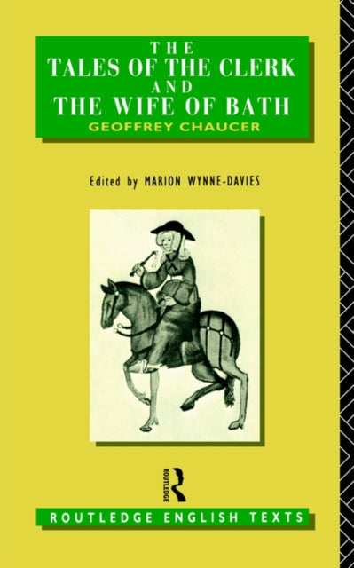 The Tales of The Clerk and The Wife of Bath-9780415001342