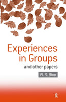 Experiences in Groups : and Other Papers-9780415040204