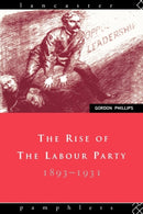 The Rise of the Labour Party 1893-1931-9780415040518