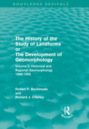 The History of the Study of Landforms - Volume 3