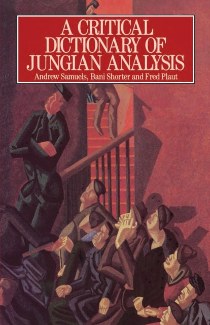 A Critical Dictionary of Jungian Analysis-9780415059107