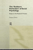 The ''Stubborn Particulars'' of Social Psychology