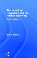 The Industrial Revolution and the Atlantic Economy