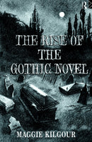 The Rise of the Gothic Novel-9780415081825