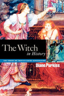 The Witch in History : Early Modern and Twentieth-Century Representations-9780415087629