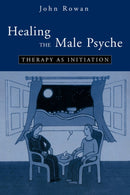 Healing the Male Psyche : Therapy as Initiation-9780415100496