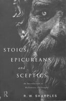 Stoics, Epicureans and Sceptics : An Introduction to Hellenistic Philosophy-9780415110358