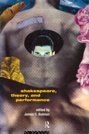 Shakespeare, Theory and Performance-9780415116268