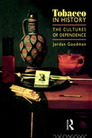Tobacco in History : The Cultures of Dependence-9780415116695