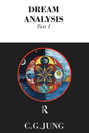 Dream Analysis 1 : Notes of the Seminar Given in 1928-30-9780415119856