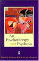 Art, Psychotherapy and Psychosis-9780415138420
