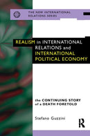 Realism in International Relations and International Political Economy : The Continuing Story of a Death Foretold-9780415144025