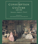 The Consumption of Culture 1600-1800 : Image, Object, Text-9780415159975