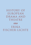 History of European Drama and Theatre