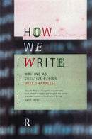 How We Write : Writing as Creative Design-9780415185875