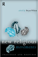 New Religious Movements : Challenge and Response-9780415200509