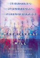 Reading Political Philosophy : Machiavelli to Mill-9780415211970