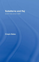 Subalterns and Raj : South Asia since 1600-9780415214834