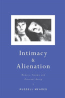 Intimacy and Alienation : Memory, Trauma and Personal Being-9780415220316