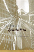 Enchanted Feminism : The Reclaiming Witches of San Francisco-9780415223935