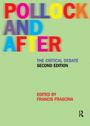 Pollock and After : The Critical Debate-9780415228671