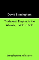 Trade and Empire in the Atlantic 1400-1600-9780415232067