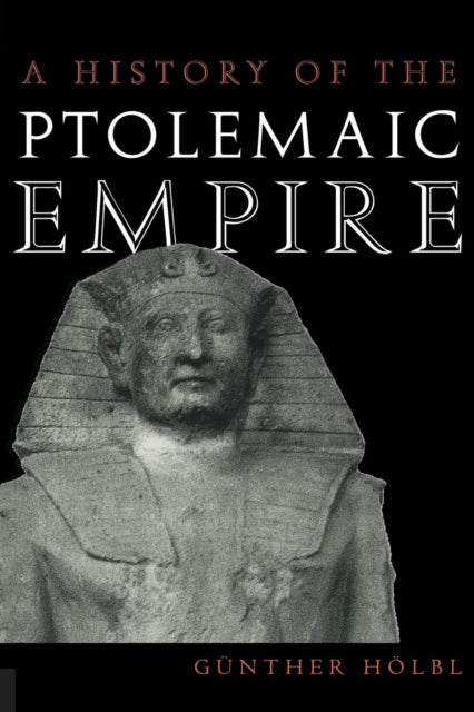 A History of the Ptolemaic Empire-9780415234894