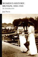 Women's History: Britain, 1850-1945 : An Introduction-9780415238892