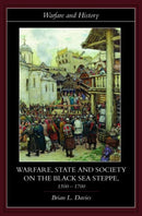 Warfare, State and Society on the Black Sea Steppe, 1500-1700-9780415239868