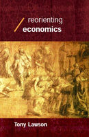 Reorienting Economics-9780415253369