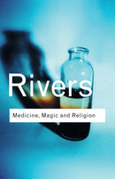 Medicine, Magic and Religion-9780415254038