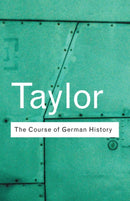 The Course of German History : A Survey of the Development of German History since 1815-9780415254052