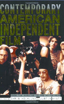 Contemporary American Independent Film : From the Margins to the Mainstream-9780415254878