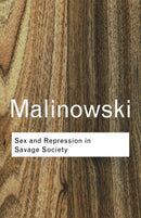 Sex and Repression in Savage Society-9780415255547