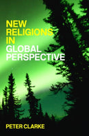 New Religions in Global Perspective : Religious Change in the Modern World-9780415257480