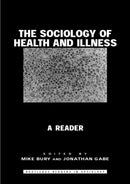 The Sociology of Health and Illness : A Reader-9780415257565