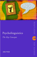 Psycholinguistics: The Key Concepts-9780415258913