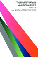 Teaching, Learning and the Curriculum in Secondary Schools : A Reader-9780415260671