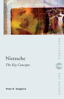 Nietzsche: The Key Concepts-9780415263771
