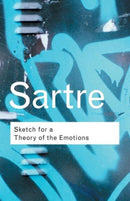 Sketch for a Theory of the Emotions-9780415267526