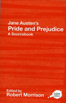 Jane Austen's Pride and Prejudice : A Routledge Study Guide and Sourcebook-9780415268509