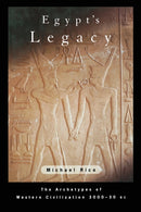 Egypt's Legacy : The Archetypes of Western Civilization: 3000 to 30 BC-9780415268769